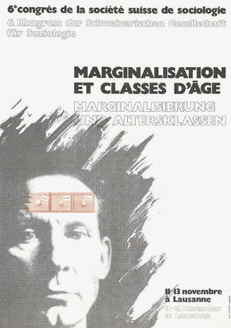 6ᵉ congrès de la société suisse de sociologie, Marginalisation et classes d’âge, Lausanne