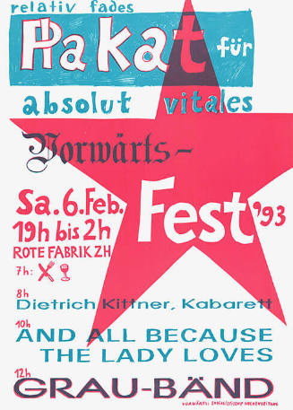 Relativ fades Plakat für absolut vitales Vorwärts-Fest, Dietrich Kittner, Kabarett, and all because the lady loves, Grau-Bänd, Rote Fabrik