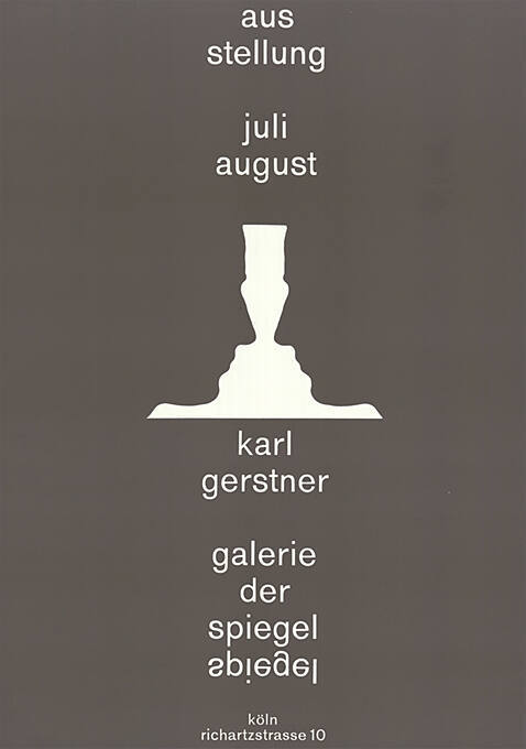 Ausstellung, Juli, August, Karl Gerstner, Galerie der Spiegel