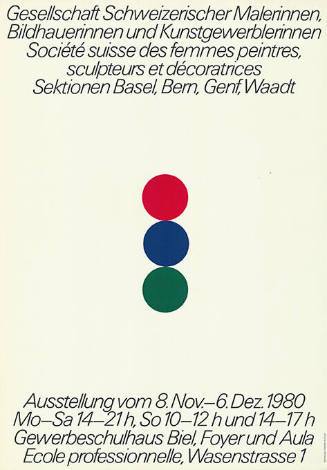 Gesellschaft Schweizerischer Malerinnen, Bildhauerinnen und Kunstgewerblerinnen, Sektionen Basel, Bern, Genf, Waadt, Gewerbeschulhaus Biel