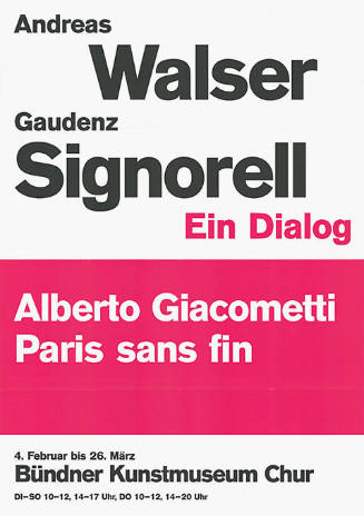 Andreas Walser, Gaudenz Signorell, Ein Dialog, Alberto Giacometti, Paris sans fin, Bündner Kunstmuseum Chur