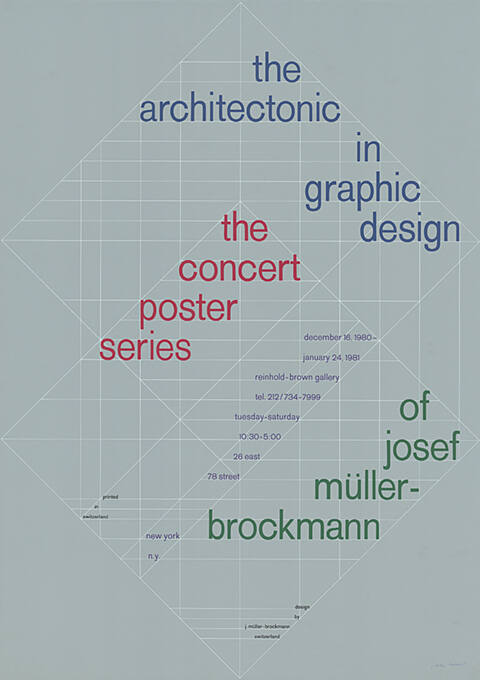 The architectonic in graphic design, The concert poster series of Josef Müller-Brockmann, Reinhold-Brown Gallery, New York