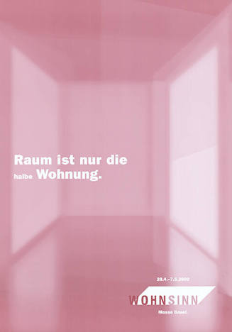 Raum ist nur die halbe Wohnung. Wohnsinn, Messe Basel