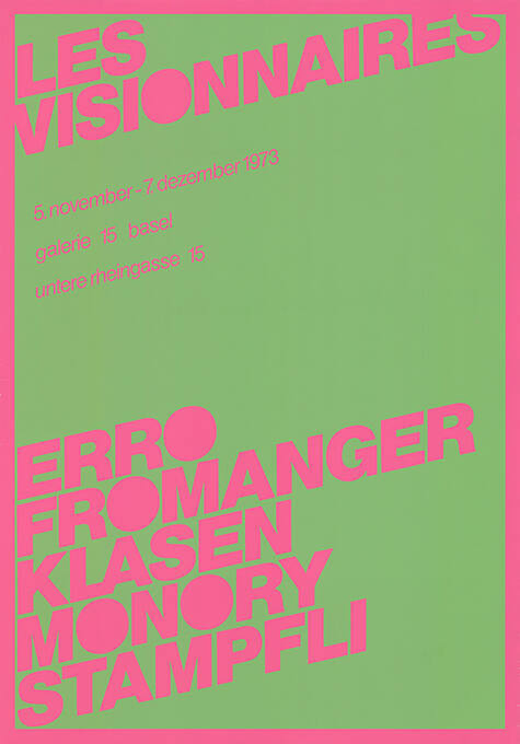 Les Visionnaires, Erro, Fromanger, Klasen, Monory, Stampfli, Galerie 15, Basel