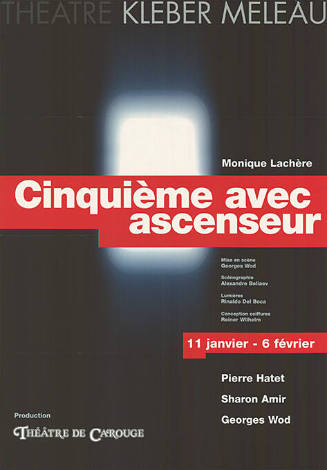 Cinquième avec ascenseur, Monique Lachère, Théâtre de Carouge, Théâtre Kléber-Méleau, Vidy, Lausanne