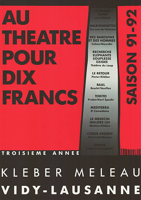 Au Théâtre pour dix francs, Saison 91–92, Théâtre Kléber-Meleau, Vidy, Lausanne