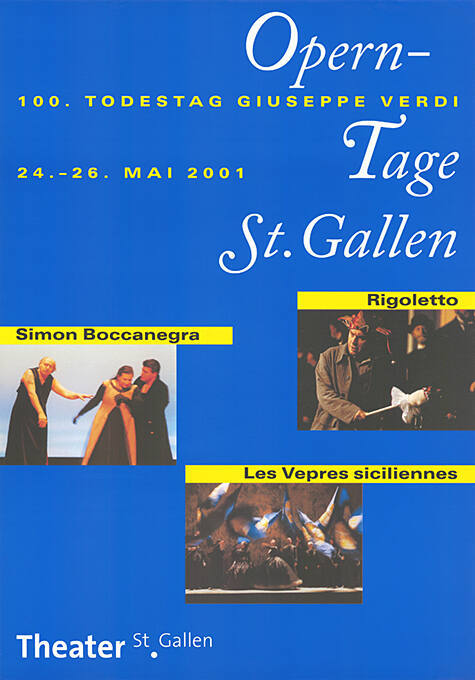 Opern-Tage St. Gallen, 100. Todestag Giuseppe Verdi, Theater St. Gallen