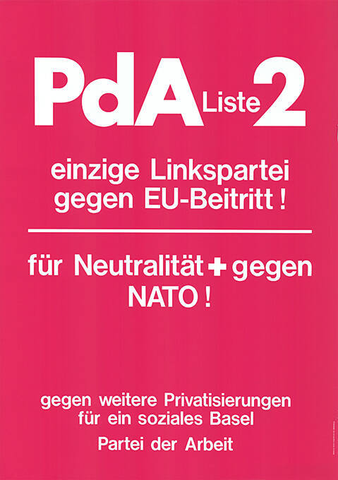 PdA, Liste 2, einzige Linkspartei gegen den EU-Beitritt!