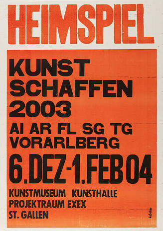 Heimspiel, Kunstschaffen 2003, Kunstmuseum, Kunsthalle, Projektraum Exex, St. Gallen