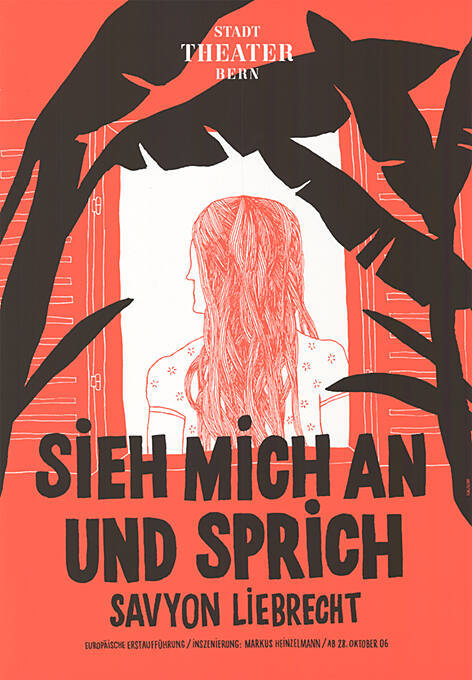 Sieh mich an und sprich, Savyon Liebrecht, Stadttheater Bern