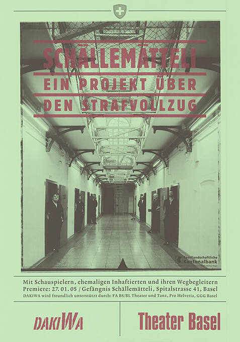 Schällenmätteli, Ein Projekt über den Strafvollzug, Theater Basel