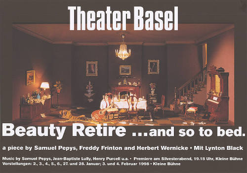 Beauty Retire... and so to bed. Samuel Pepys, Freddy Frinton und Herbert Wernicke, Kleine Bühne, Theater Basel