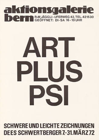 Art plus PSI, Dees Schwertberger, Aktionsgalerie Bern