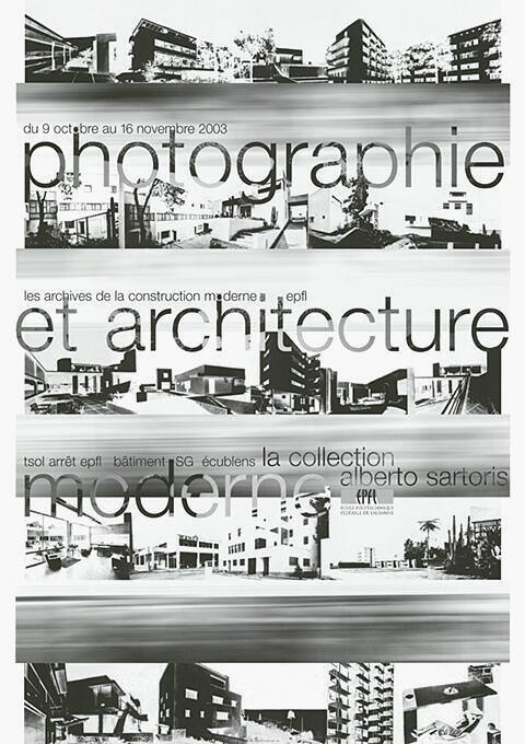 Photographie et architecture moderne, La collection alberto sartoris, Les archives de la construction moderne, EPFL