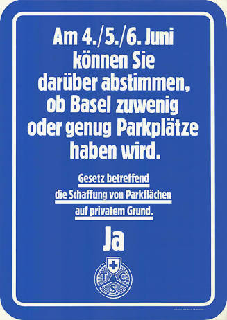 Am 4./5./6. Juni können Sie darüber abstimmen, ob Basel zuwenig oder genug Parkplätze haben wird.