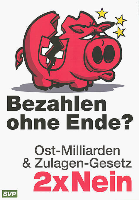 Bezahlen ohne Ende? Ost-Milliarden & Zulagen-Gesetz 2 x Nein, SVP