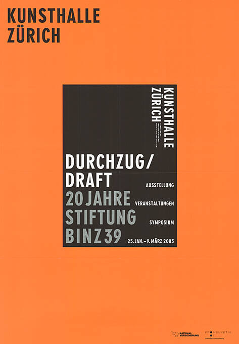 Durchzug / Draft, 20 Jahre Stiftung Binz 39, Kunsthalle Zürich