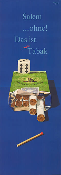 Salem …ohne! Das ist mehr Tabak