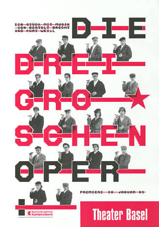 Die Dreigroschenoper, Bertold Brecht und Kurt Weill, Theater Basel