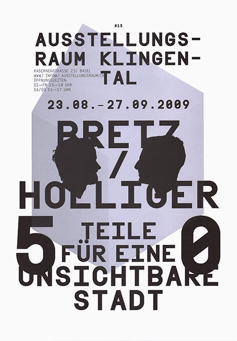 Bretz / Holliger, 50 Teile für eine unsichtbare Stadt, #13, Ausstellungsraum Klingental