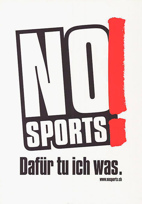 No sports! Dafür tu ich was.