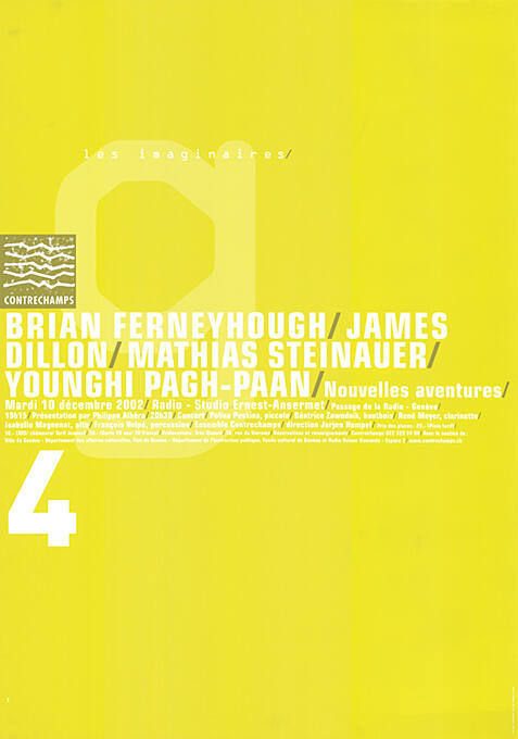 Ferneyhough, Dillon, Steinauer, Pagh-Paan, Radio-Studio Ernest-Ansermet, Genève