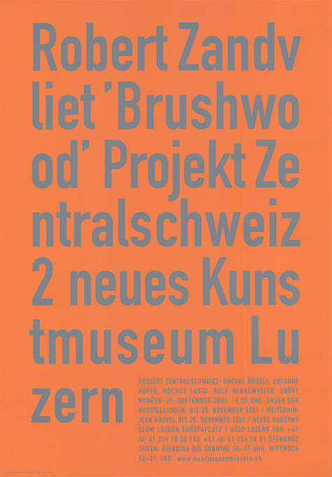 Robert Zandvliet, ‘Brushwood’, Projekt Zentralschweiz2, neues Kunstmuseum Luzern