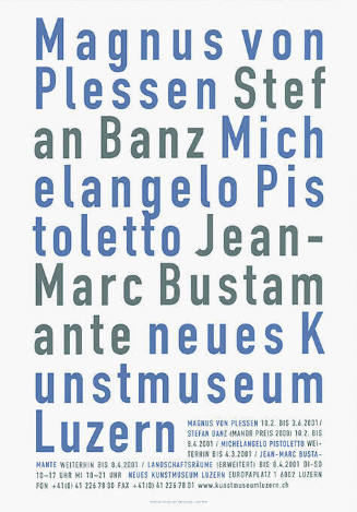 Magnus von Plessen, Stefan Banz, Michelangelo Pistoletto, Jean-Marc Bustamante, neues Kunstmuseum Luzern