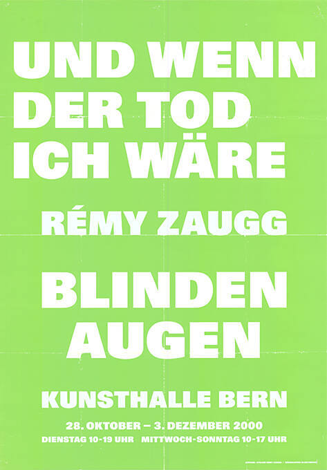 Rémy Zaugg, Und wenn der Tod ich wäre, Blinden Augen, Kunsthalle Bern