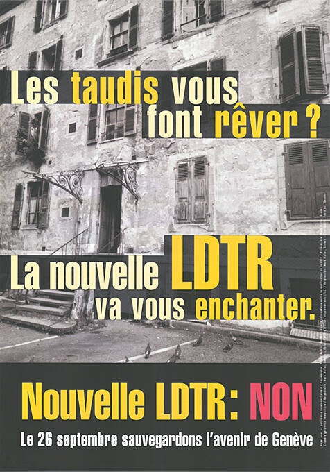 Les taudis vous font rêver? La nouvelle LDTR va vous enchanter. Nouvelle LDTR: Non