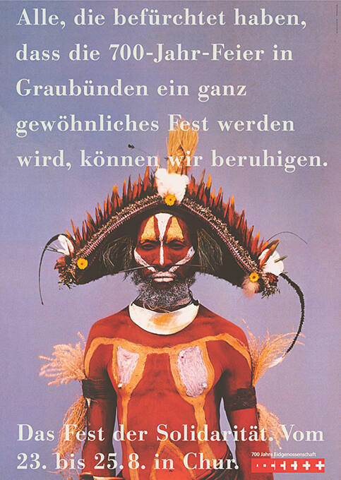 Alle, die befürchtet haben, dass die 700-Jahr-Feier in Graubünden ein gewöhnliches Fest werden wird, können wir beruhigen, Das Fest der Solidarität, Chur