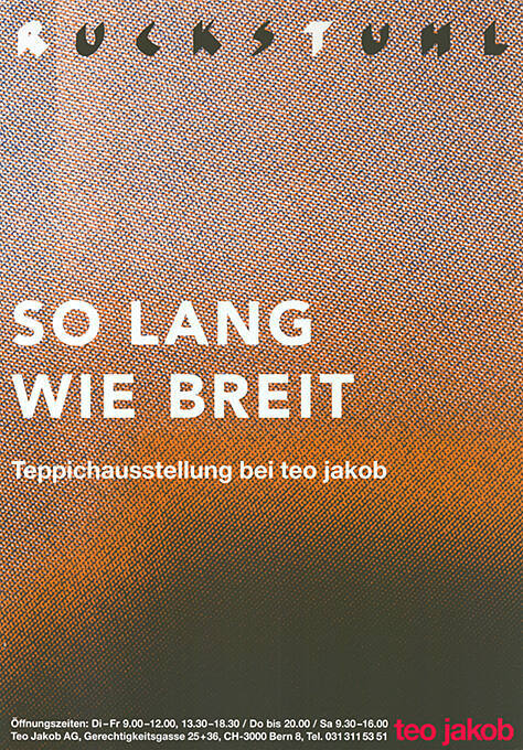 Ruckstuhl, So lang wie breit, Teppichausstellung bei Teo Jakob