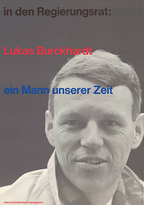 In den Regierungsrat: Lukas Burckhardt, ein Mann unserer Zeit
