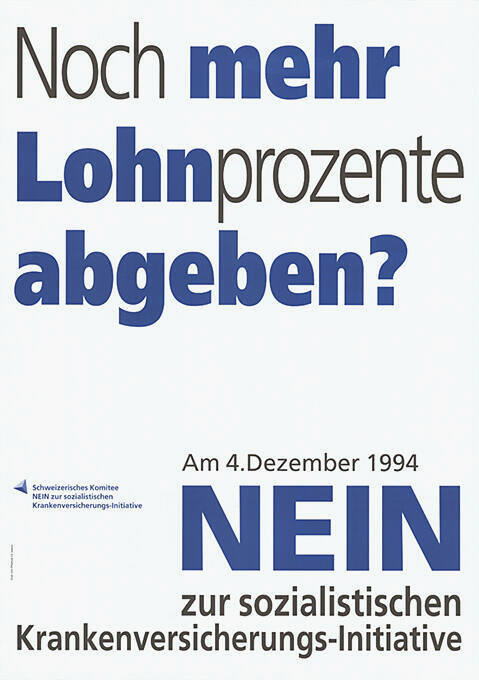 Noch mehr Lohnprozente abgeben? Nein zur sozialistischen Krankenversicherungs-Initiative