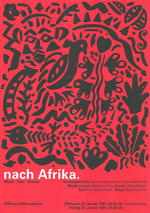 nach Afrika. Musik, Tanz, Theater, Willisau, Rathausbühne