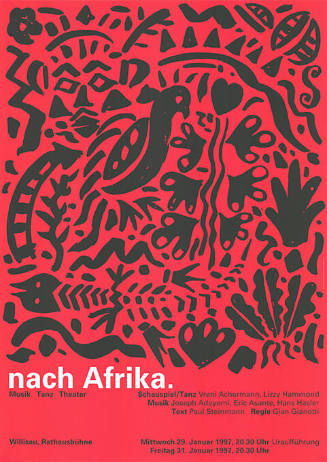 nach Afrika. Musik, Tanz, Theater, Willisau, Rathausbühne