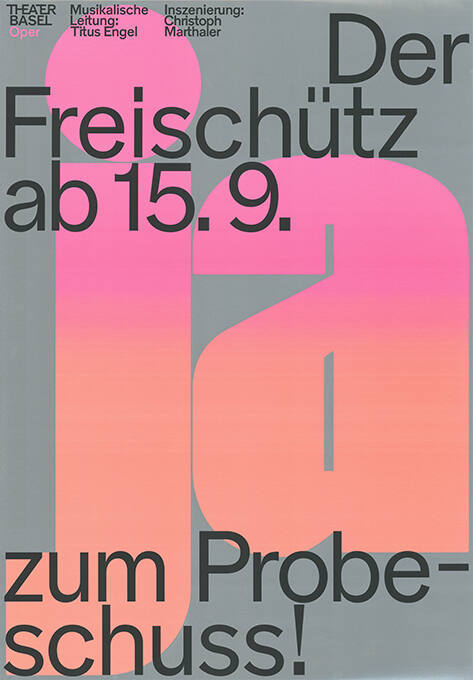 Der Freischütz, Ja zum Probeschuss, Theater Basel