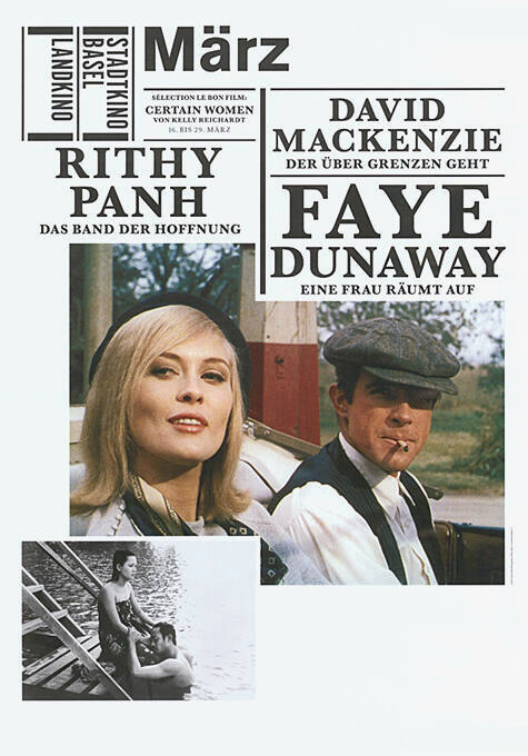 März, Faye Dunaway, Rithy Panh, David Mackenzie, Stadtkino Basel, Landkino