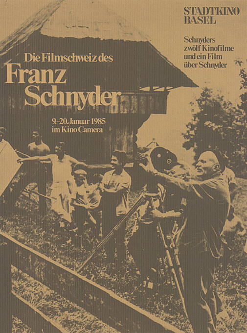 Die Filmschweiz des Franz Schnyder, Kino Camera, Stadtkino Basel