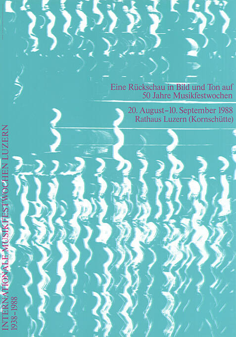 Internationale Musikfestwochen Luzern, Eine Rückschau in Bild und Ton auf 50 Jahre Musikfestwochen