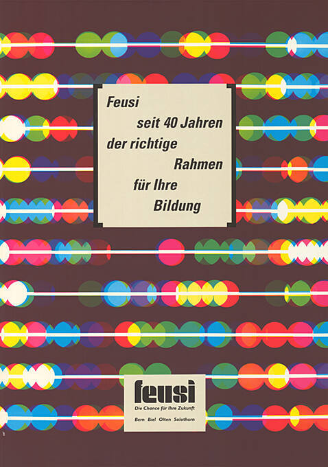 Feusi, seit 40 Jahren der richtige Rahmen für Ihre Bildung