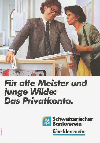 Für alte Meister und junge Wilde: Das Privatkonto. Schweizerischer Bankverein, Eine Idee mehr