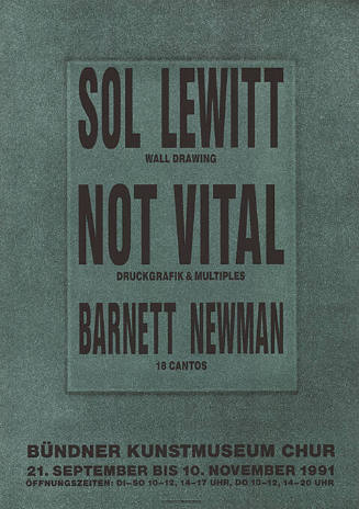 Sol LeWitt, Not Vital, Barnett Newman, Bündner Kunstmuseum Chur