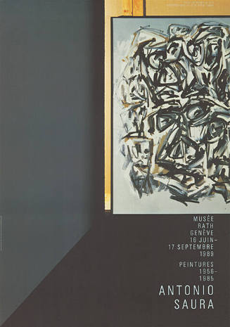 Antonio Saura, Peintures 1956–1985, Musée Rath, Genève