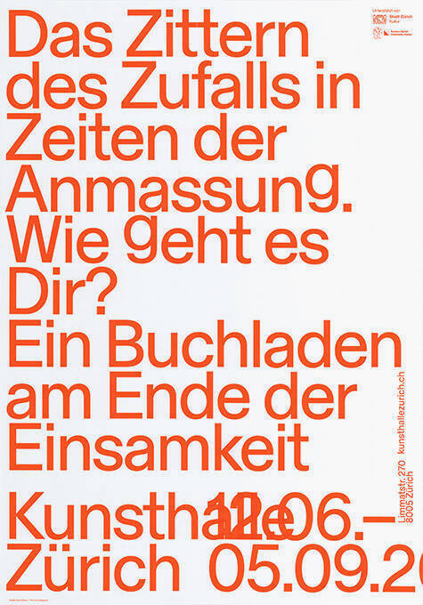 Das Zittern des Zufalls in Zeiten der Anmassung. Wie geht es Dir? Ein Buchladen am Ende der Einsamkeit, Kunsthalle Zürich