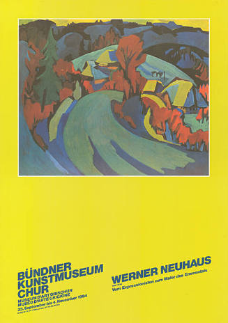 Werner Neuhaus, Vom Expressionisten zum Maler des Emmentals, Bündner Kunstmuseum Chur