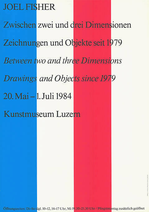 Joel Fisher, Zwischen zwei und drei Dimensionen, Zeichnungen und Objekte seit 1979, Kunstmuseum Luzern