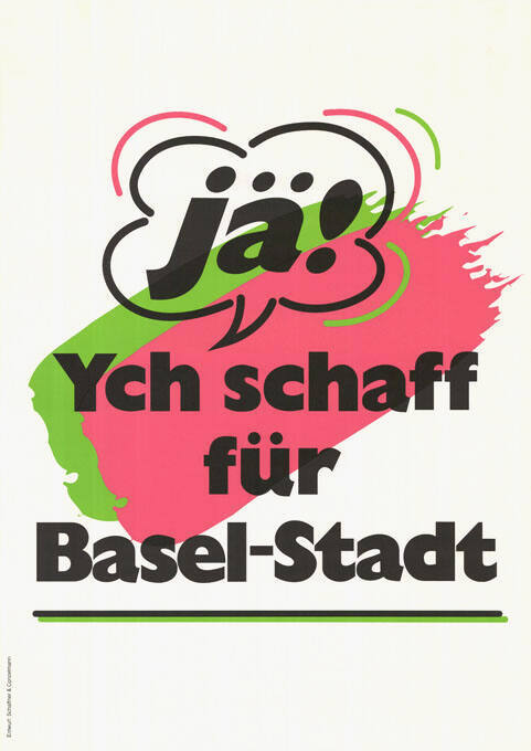 Jä! Ych schaff für Basel-Stadt