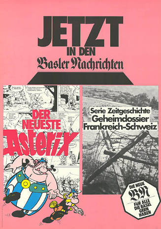 Jetzt in den Basler Nachrichten, Der neuste Asterix, Serie Zeitgeschichte, Geheimdossier Frankreich-Schweiz, Die neue BN, Für alle die Basel gern haben