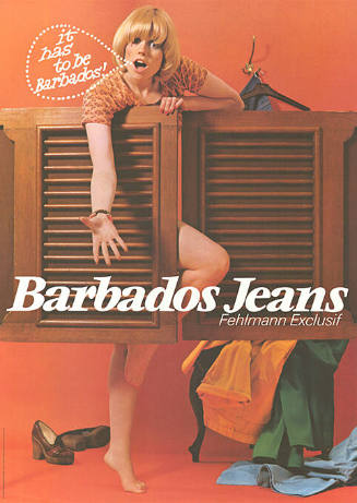 It has to be Barbados! Barbados Jeans, Fehlmann Exclusif